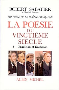 Histoire de la poésie française - Poésie du XXe siècle - tome 1