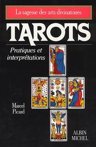 TAROTS - PRATIQUES ET INTERPRETATIONS