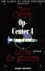 Op-Center 4. Actes de guerre