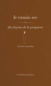 Le rancio sec, dix façons de le préparer