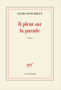 IL PLEUT SUR LA PARADE