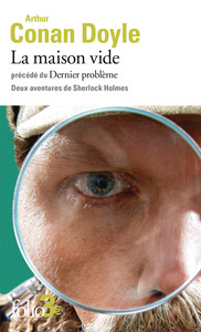 LA MAISON VIDE/DERNIER PROBLEME - DEUX AVENTURES DE SHERLOCK HOLMES