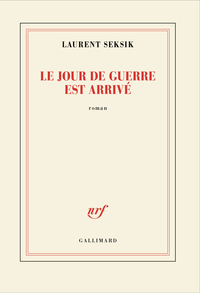 LE JOUR DE GUERRE EST ARRIVE