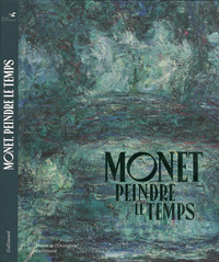 Monet, peindre le temps