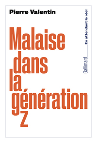 MALAISE DANS LA GENERATION Z