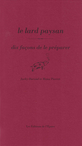 Le lard paysan, dix façons de le préparer