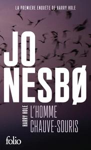 L'HOMME CHAUVE-SOURIS - UNE ENQUETE DE L'INSPECTEUR HARRY HOLE