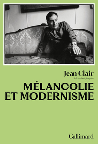 MELANCOLIE ET MODERNISME