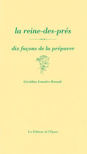 La reine-des-prés, dix façons de la préparer