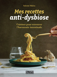 Mes recettes anti-dysbiose