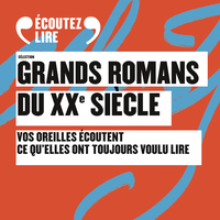 SELECTION GRANDS ROMANS DU XXEME SIECLE - AUDIO