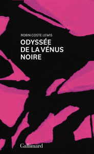 ODYSSEE DE LA VENUS NOIRE - ET AUTRES POEMES