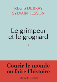 Le grimpeur et le grognard