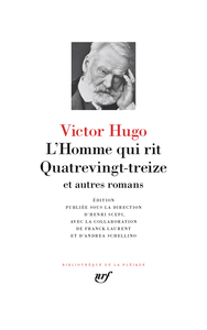 L'Homme qui rit - Quatrevingt-treize et autres romans