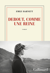 DEBOUT, COMME UNE REINE