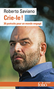 CRIE-LE ! - 30 PORTRAITS POUR UN MONDE ENGAGE