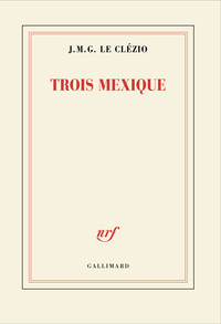 Trois Mexique