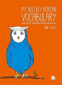 MY WEEKLY KOREAN VOCABULARY BOOK 1 (Bilingue Coréen - Anglais) (Ed. 2020)