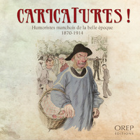 Caricatures - Humoristes manchois de la Belle Époque (1870-1914)