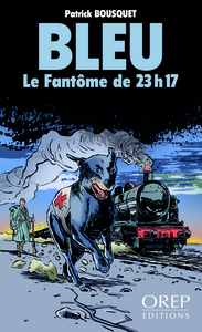 Bleu, le fantôme de 23 h 17