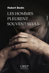 LES HOMMES PLEURENT SOUVENT SEULS