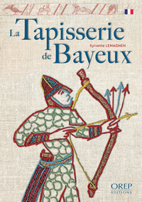 La Tapisserie de Bayeux (S. Lemagnen)