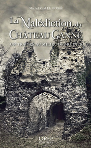 LA MALEDICTION DU CHATEAU GANNE