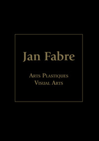 JAN FABRE ARTS PLASTIQUES / VISUELS ARTS - 5 DVD