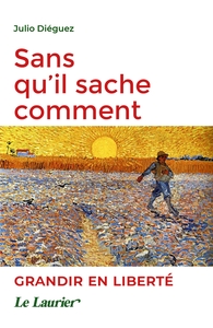 Sans qu'il sache comment