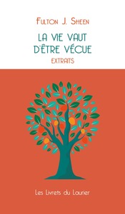 LA VIE VAUT D'ETRE VECUE