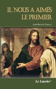 Il nous a aimés le premier