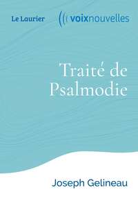 TRAITE DE PSALMODIE - EDITION ILLUSTREE