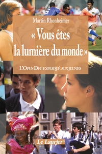 Vous êtes la lumière du monde