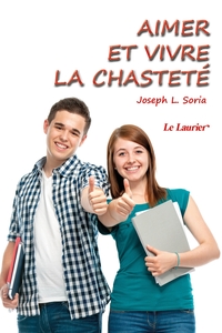 Aimer et vivre la chasteté