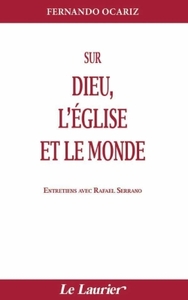 Sur Dieu, l'Eglise et le monde