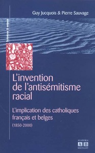 L'invention de l'antisémitisme racial