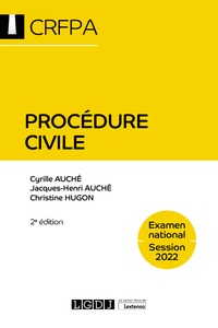 PROCEDURE CIVILE - CRFPA - EXAMEN NATIONAL SESSION 2022