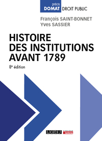 HISTOIRE DES INSTITUTIONS AVANT 1789