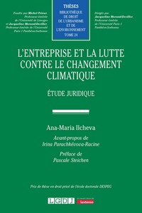 L'ENTREPRISE ET LA LUTTE CONTRE LE CHANGEMENT CLIMATIQUE - VOL24 - ETUDE JURIDIQUE