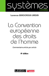 LA CONVENTION EUROPEENNE DES DROITS DE L'HOMME - COMMENTAIRE ARTICLE PAR ARTICLE