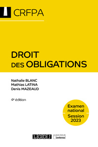 DROIT DES OBLIGATIONS - CRFPA - EXAMEN NATIONAL SESSION 2023 - CONTRATS ET AUTRES SOURCES DES OBLIGA