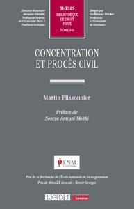 CONCENTRATION ET PROCES CIVIL - VOL641