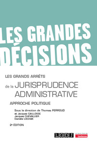 Les grands arrêts de la jurisprudence administrative