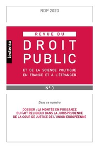 Revue du droit public et de la science politique en France et à l'étranger N°3-2023