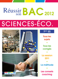 Réussir son bac 2012 Sciences économiques et sociales série ES