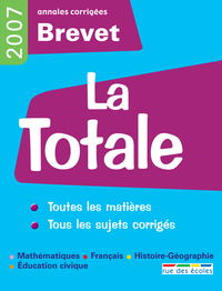 La totale brevet - Annales corrigées 2007