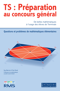 Préparation au concours général Terminale S (volume 1)