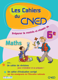 Cahiers du CNED : Entrée en 6ème maths