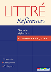 Littré références : Toute les règles de la langue française CD PC