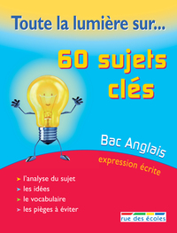 60 sujets clé bac anglais expression écrite